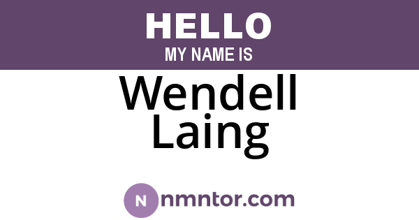 Wendell Laing