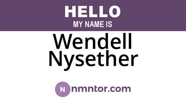 Wendell Nysether