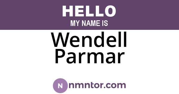 Wendell Parmar