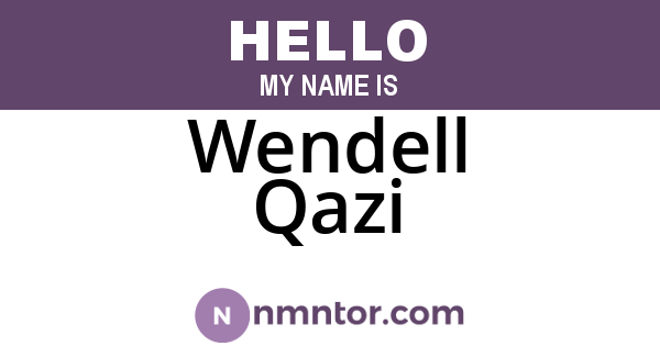 Wendell Qazi