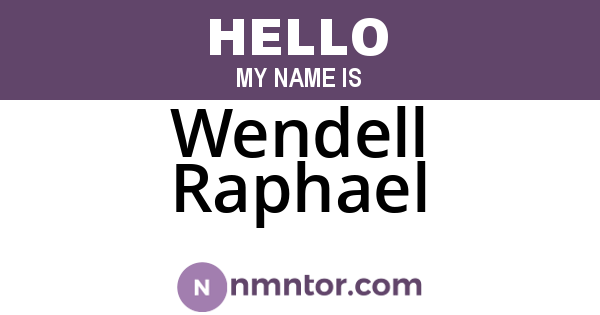 Wendell Raphael