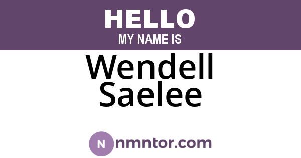 Wendell Saelee