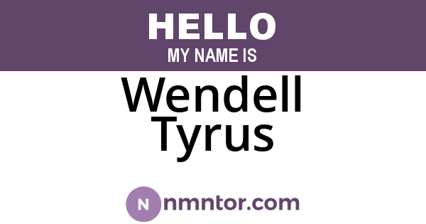Wendell Tyrus