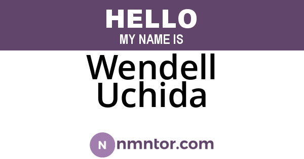 Wendell Uchida