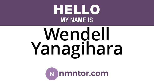 Wendell Yanagihara