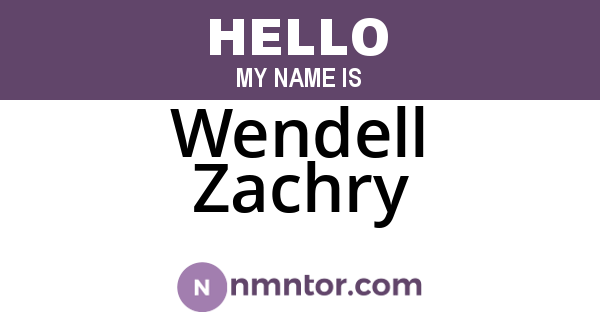 Wendell Zachry