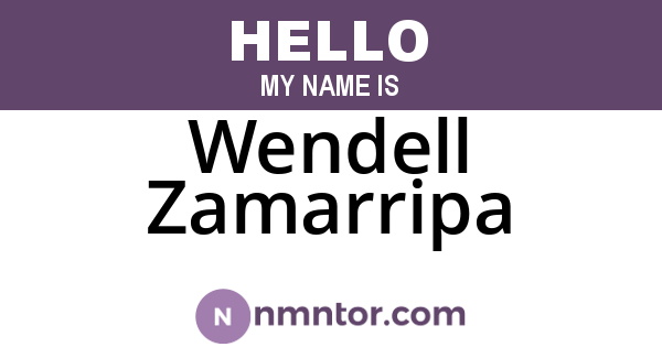 Wendell Zamarripa