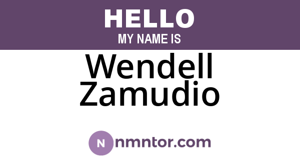 Wendell Zamudio