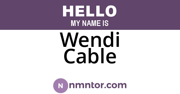 Wendi Cable