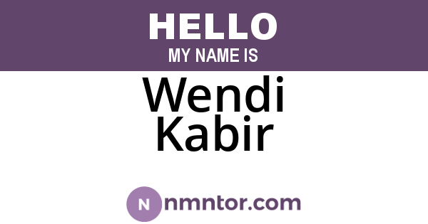 Wendi Kabir