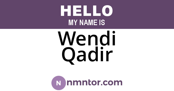 Wendi Qadir