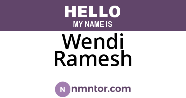 Wendi Ramesh