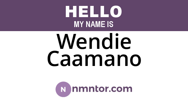 Wendie Caamano