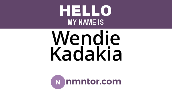 Wendie Kadakia