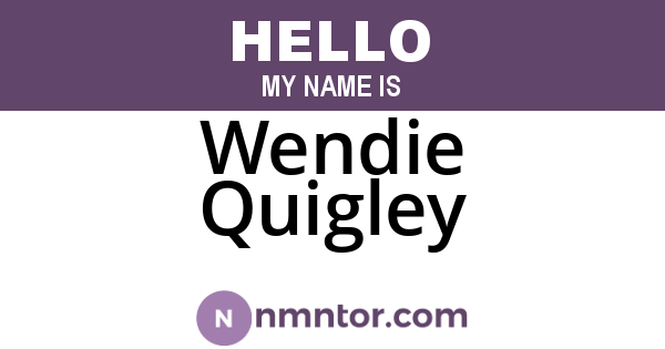 Wendie Quigley