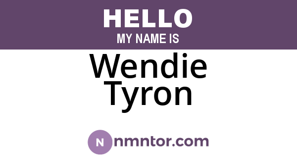 Wendie Tyron