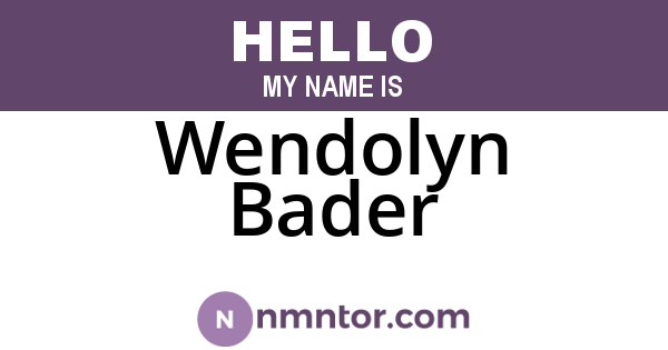 Wendolyn Bader