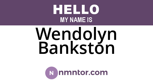 Wendolyn Bankston