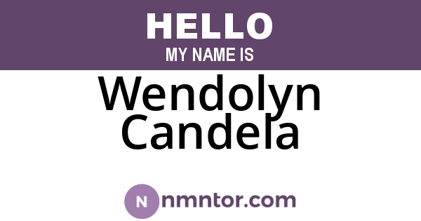 Wendolyn Candela