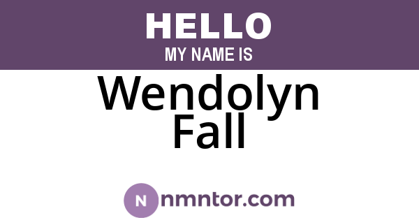 Wendolyn Fall