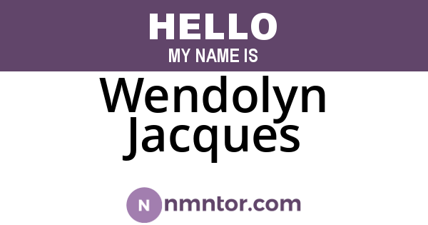 Wendolyn Jacques