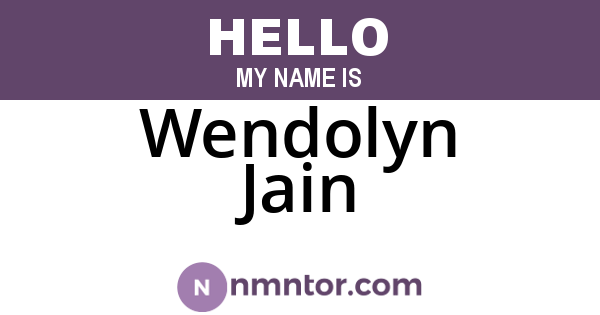 Wendolyn Jain