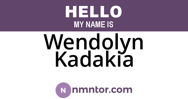 Wendolyn Kadakia