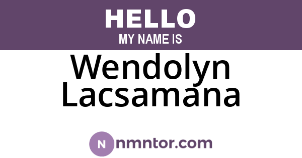 Wendolyn Lacsamana