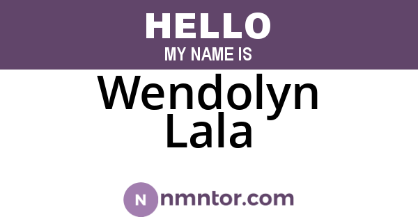 Wendolyn Lala
