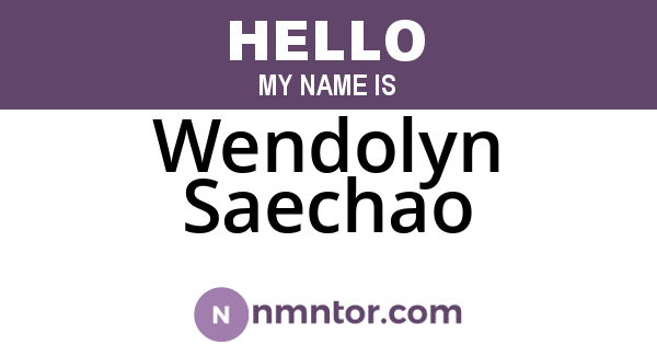 Wendolyn Saechao