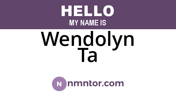 Wendolyn Ta