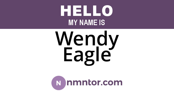 Wendy Eagle