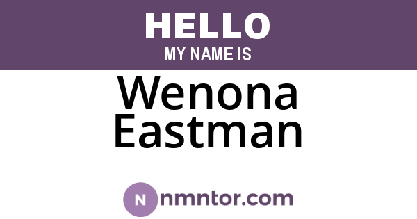 Wenona Eastman