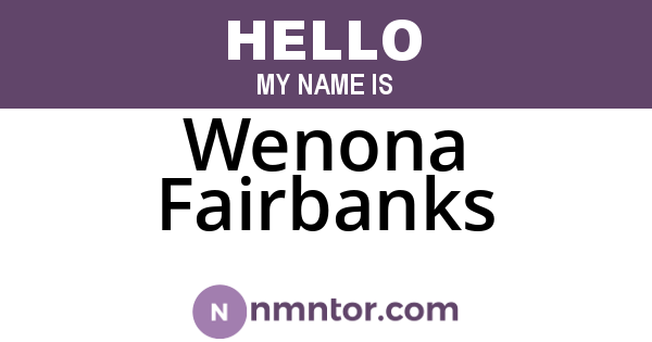Wenona Fairbanks