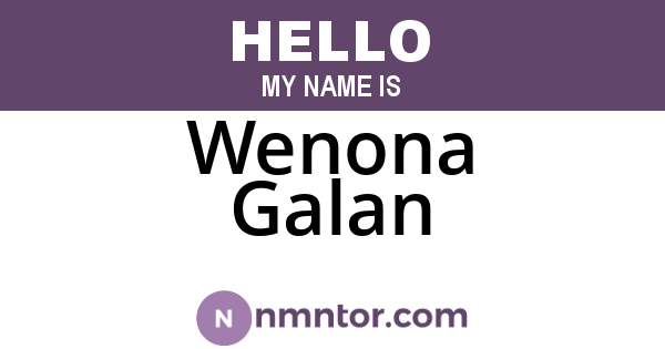 Wenona Galan