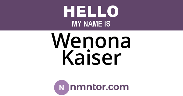 Wenona Kaiser