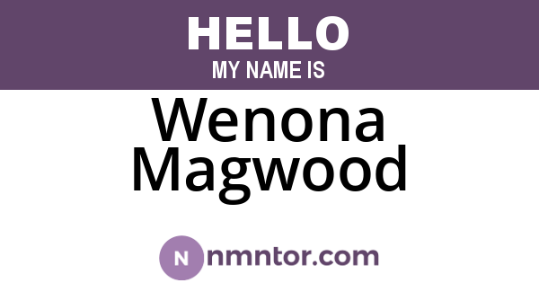 Wenona Magwood