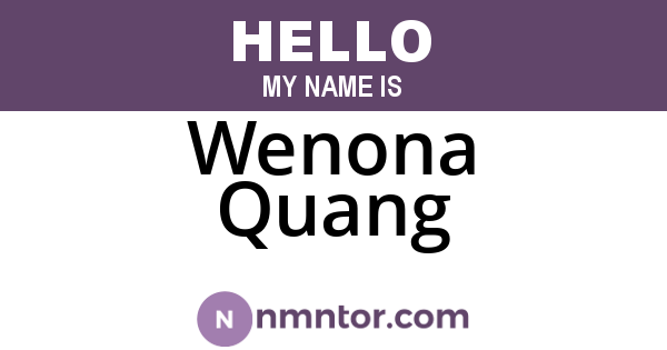 Wenona Quang