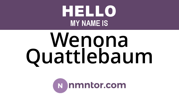 Wenona Quattlebaum