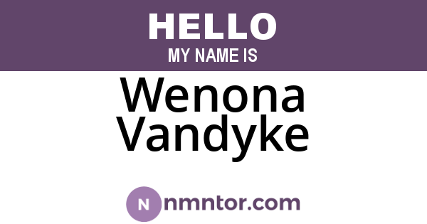 Wenona Vandyke