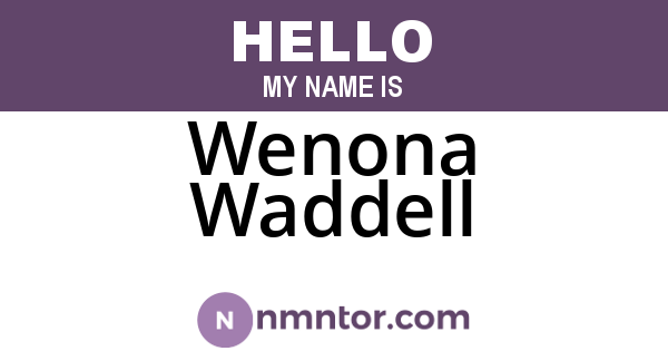 Wenona Waddell
