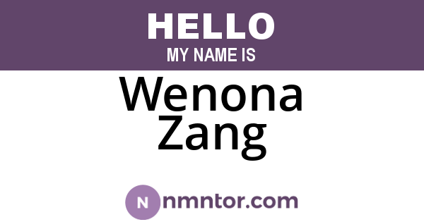 Wenona Zang