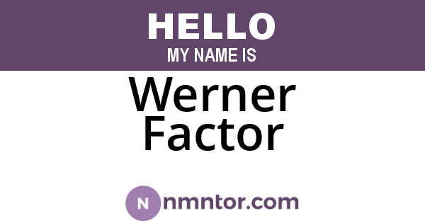 Werner Factor