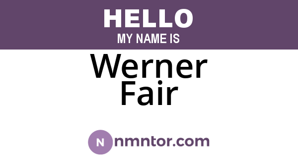 Werner Fair