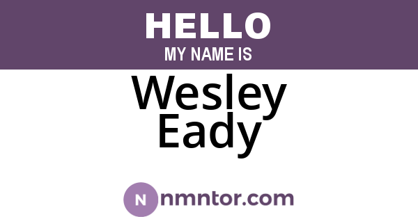 Wesley Eady