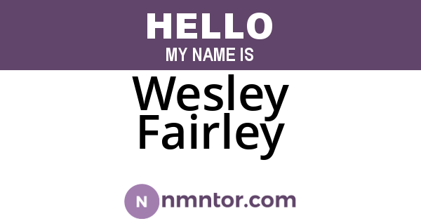 Wesley Fairley