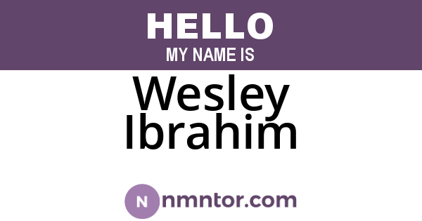 Wesley Ibrahim