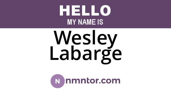 Wesley Labarge