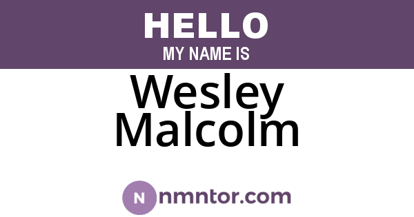 Wesley Malcolm
