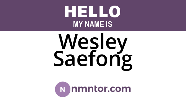 Wesley Saefong